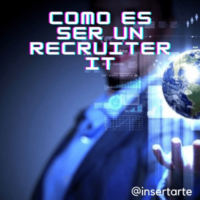 episode ¿Como es ser un Recruiter IT? artwork