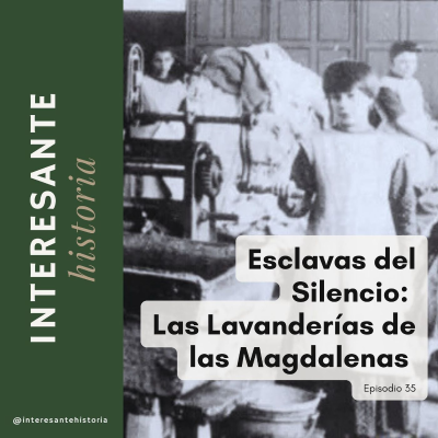 episode Esclavas del Silencio: Las Lavanderías de las Magdalenas artwork