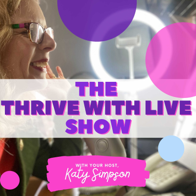 The Thrive With Live Show