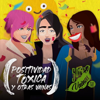 episode 08. Positividad Toxica y otras vainas artwork