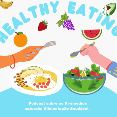 Os 8 Alimentos Naturais: Alimentação Saudável