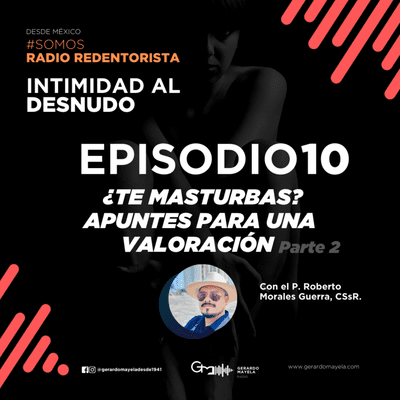 episode ¿Te Masturbas? Apuntes para una Valoración Parte 2 artwork