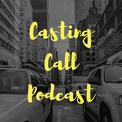 Casting Call Podcast