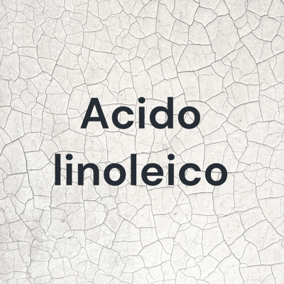 Acido linoleico