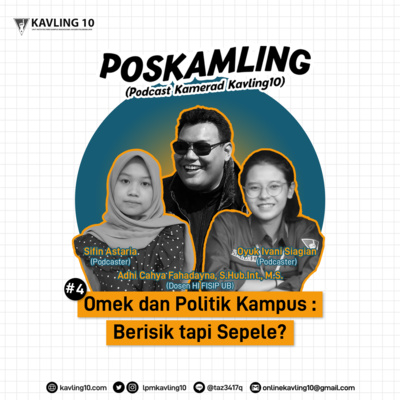 episode 04. Omek dan Politik Kampus: Berisik tapi Sepele? ft. Adhi Cahya Fahadayna, S.Hub.Int., M.S. artwork
