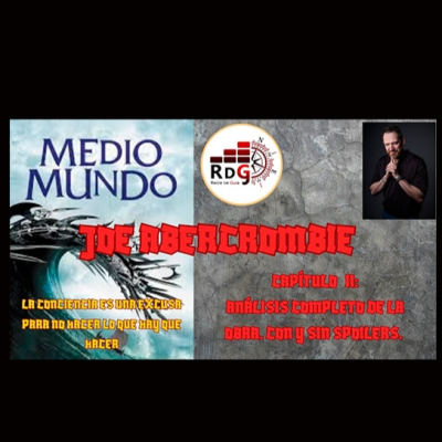 episode CICLO JOE ABERCROMBIE. Capítulo II "Medio Mundo" de "El Mar Quebrado" artwork
