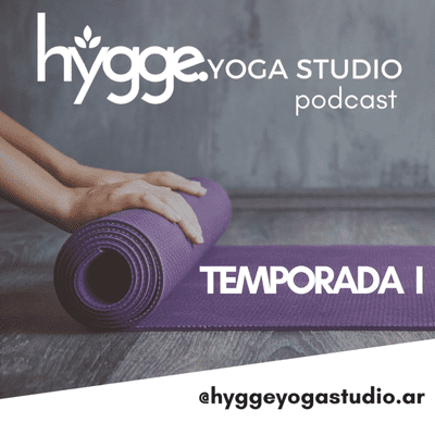 Imagen de portada del programa HYGGE Yoga Studio Podcast