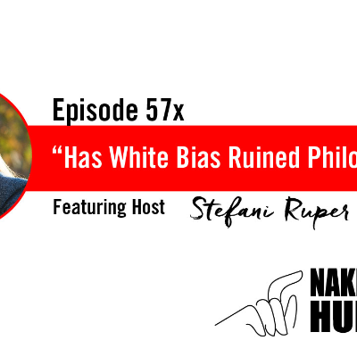episode Has White Bias Ruined Philosophy? artwork