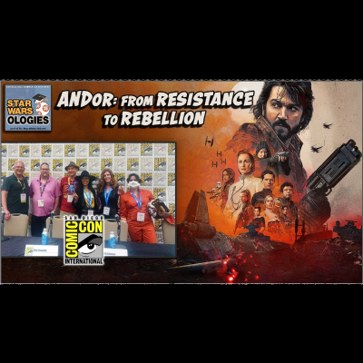 episode 68: Andor: From Resistance to Rebellion (San Diego Comic-Con 2025 panel) artwork