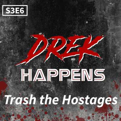 episode S3 #6 Trash The Hostages artwork