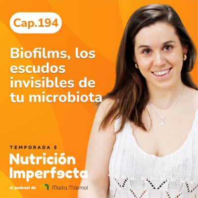 episode 194. Biofilms, los escudos invisibles de tu microbiota artwork