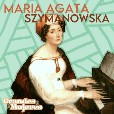 episode Episodio 18: María Ágata Szymanowska artwork