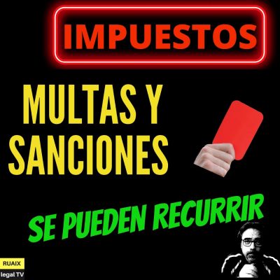 episode Multas y Sanciones de Hacienda | Reducción de Sanción y Recurso contra la Sanción (Impuestos) artwork