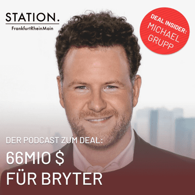 episode STATION Podcast: Deal Insider #04 mit Michael Grupp, Founder @ BRYTER artwork