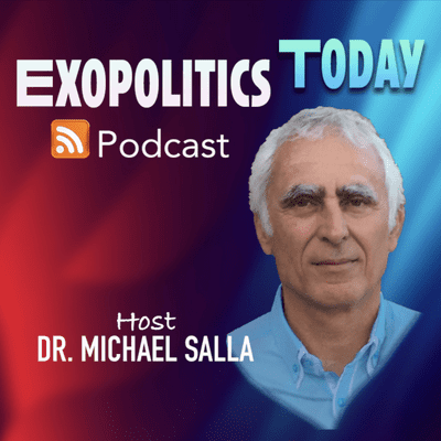 EXOPOLITICS TODAY with Dr. Michael Salla