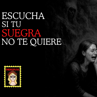 episode 👉Mi Suegra quería matarme⎮Viviendo con el miedo - Relatos de Brujería artwork