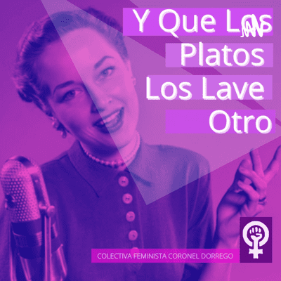 Y QUE LOS PLATOS LOS LAVE OTRO | Radio