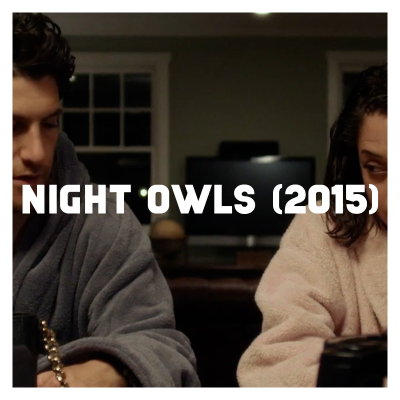 episode Indie Film Highlight: NIGHT OWLS (2015) artwork