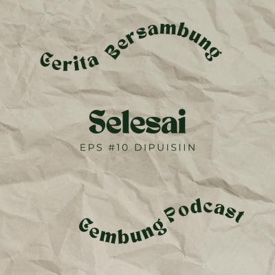 episode Eps.10 - Selesai | Written by Dinda artwork