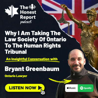 episode Why I Am Taking The Law Society Of Ontario To The Human Rights Tribunal - An Insightful Conversation With Bryant Greenbaum artwork