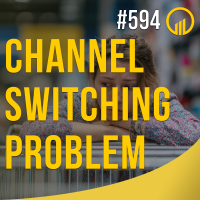 episode Channel Switching Problem - Sales Influence Podcast - SIP 594 artwork