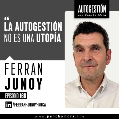 episode #166 Ferran Junoy - La autogestión no es una utopía. artwork