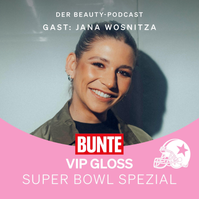 episode Jana Wosnitza, Super Bowl Spezial: Beauty-Touchdown für die längste Nacht des Jahres artwork