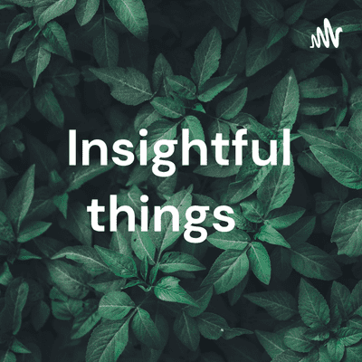Insightful things