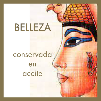 Belleza conservada en aceite