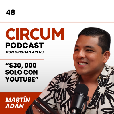 episode 048. La ESTRATEGIA para Generar MUCHO DINERO con YouTube - Martín Adán artwork