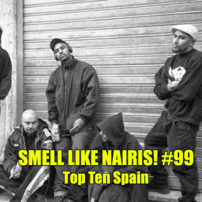 episode Smell Like Nairis! #99: Top Ten Spain. artwork