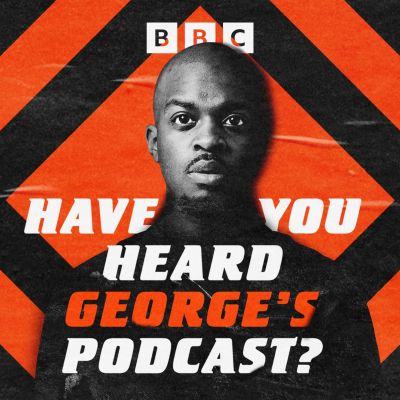 Cover image of show Have You Heard George's Podcast?