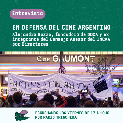 episode En defensa del cine argentino - Entrevista a Alejandra Guzzo, fundadora de DOCA y ex integrante del Concejo Asesor del INCAA artwork