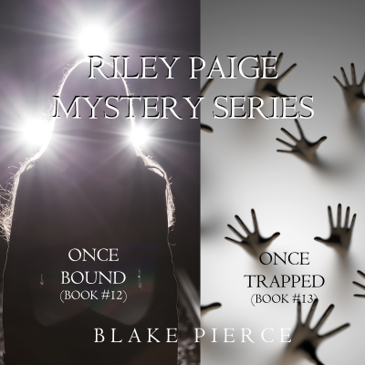 Riley Paige Mystery Bundle: Once Bound (#12) and Once Trapped (#13)