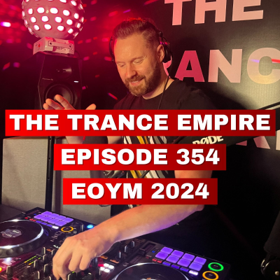 episode THE TRANCE EMPIRE episode 354 - END OF YEAR MIX 2024 with Rodman artwork