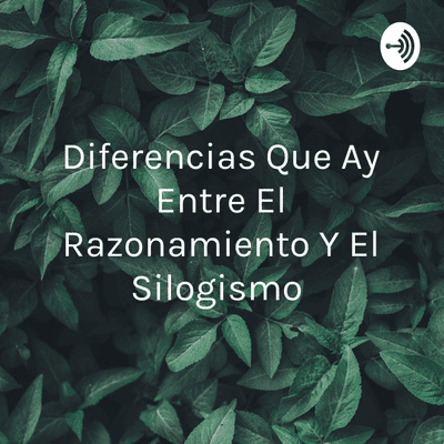 episode Diferencias de razonamiento y silogismo artwork