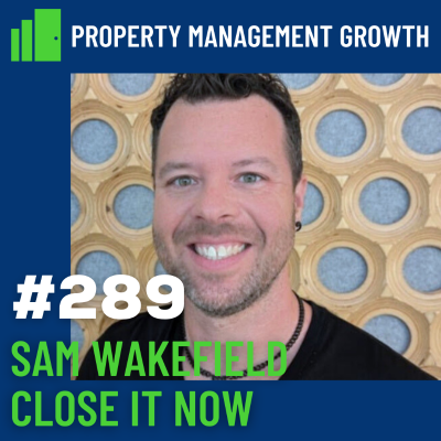 episode DGS 289: Close More Deals & Build Trust: Sales Secrets for Property Managers artwork