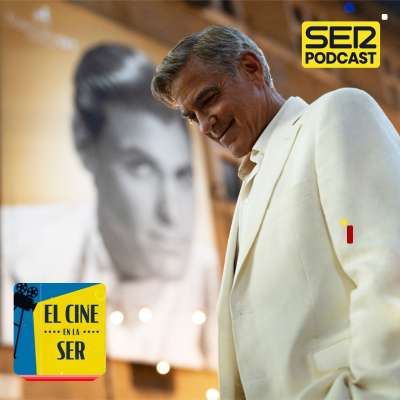 episode El Cine en la SER: George Clooney firma su actuación más sincera en 'Jay Kelly' y el debut 'quinqui' de Rafa Cobos artwork
