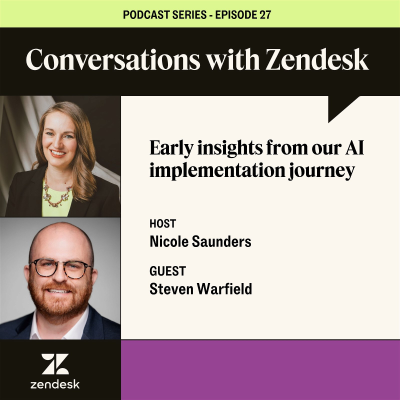 episode Early insights from our AI implementation journey with Zendesk's Steven Warfield artwork