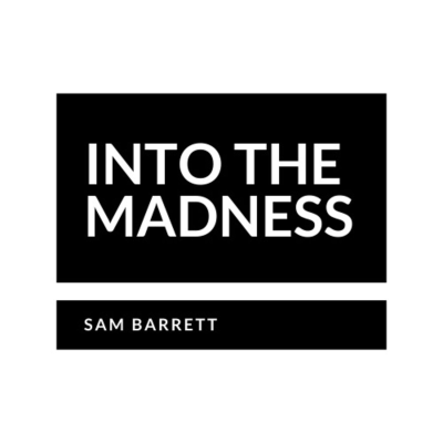 Into The Madness