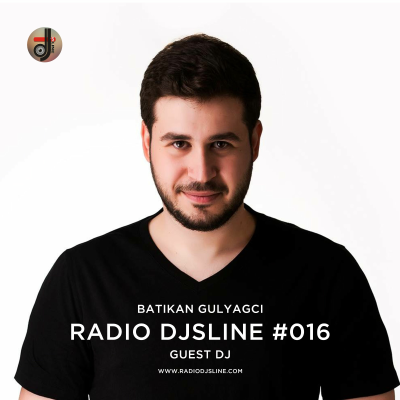 episode Batikan Gulyagci - Radio DJSLINE #016 artwork