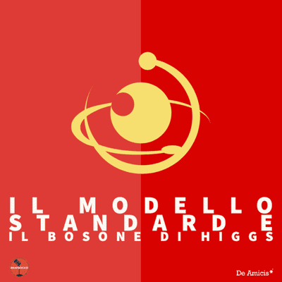 episode 08. Modello standard e bosone di Higgs artwork