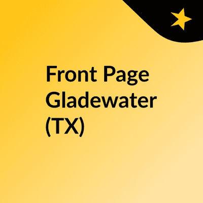 Front Page Gladewater (TX)