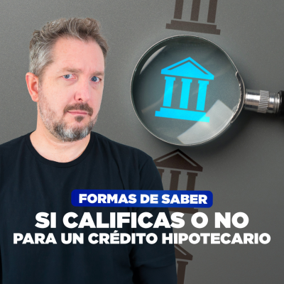 episode [LIVE 818] FORMAS DE SABER SI CALIFICAS O NO PARA UN CRÉDITO HIPOTECARIO artwork