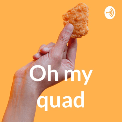 Oh my quad
