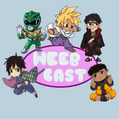 Weeb Cast