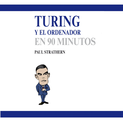 Cover image Turing y el ordenador en 90 minutos
