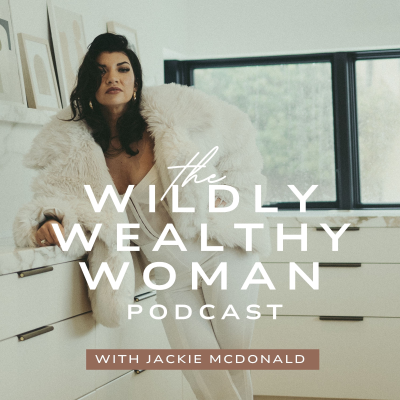 Wildly Wealthy Woman Podcast