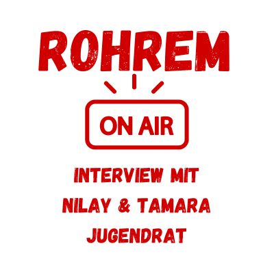 episode Rohrem on Air Spezial: Nilay & Tamara vom Jugendrat artwork