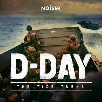 episode Introducing: D-Day: The Tide Turns - Episode 1 artwork
